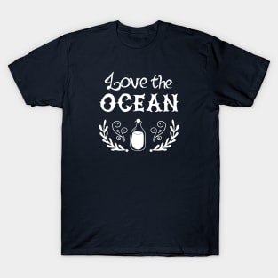 Nautical lettering: Love the ocean T-Shirt